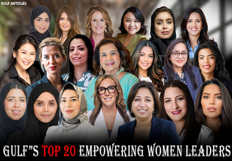 Gulf’s Top 20 Empowering Women Leaders to Follow in 2025