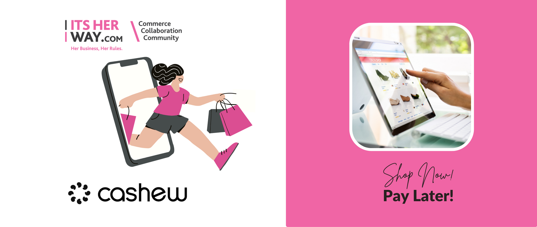 ItsHerWay and Cashew are Coming Together to enhance the customer's shopping experience