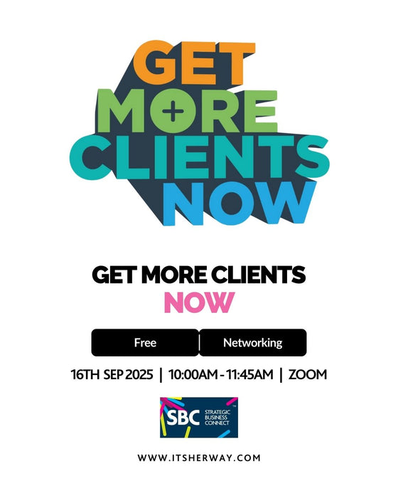 SBC Get More Clients Now: Online Workshop - 16th September 2025