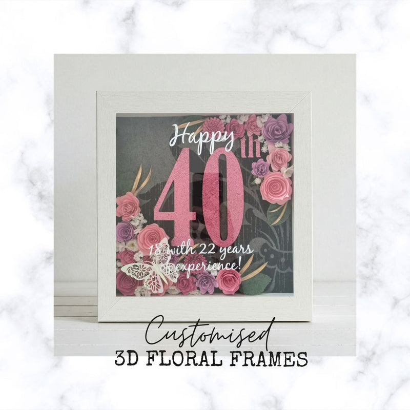 Celebrate a Milestone with a Personalized 40th Birthday Shadow Box! | Birthday Gift | 3D Floral Frame
